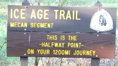 sign Ice Age Trail
Mecan Segment
This is the halfway point on your 1200 mi Journey