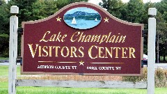 sign Lake Champlain Visitors Center - Addison County CT - Essex County NY